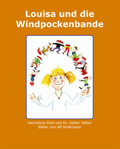 Louisa und die Windpockenbande - Hannelore Ebel, Volker Vetter