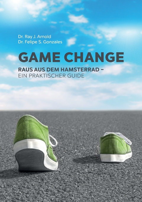 Game Change - Felipe S. Gonzales, Ray J. Arnold