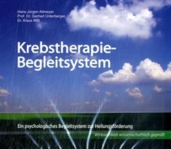 Krebstherapie-Begleitsystem - Hans J Altmeyer, Gerhart Unterberger, Klaus Witt