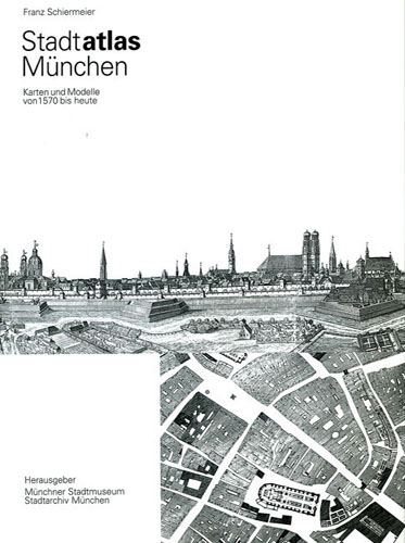 Stadtatlas M&uuml;nchen - Franz Schiermeier