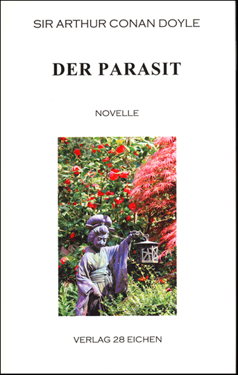 Arthur Conan Doyle: Ausgew&auml;hlte Werke / Der Parasit - Arthur C Doyle