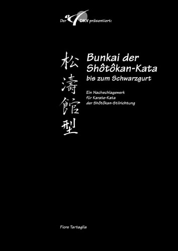 Serie Sh&ocirc;t&ocirc;kan-Kata / Bunkai der Shotokan Kata bis zum Schwarzgurt / Band 3 / DKV - Fiore Tartaglia