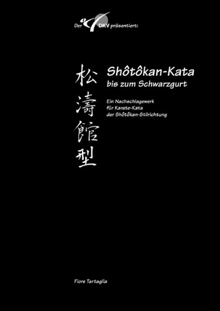 Serie Shôtôkan-Kata / Shotokan Kata bis zum Schwarzgurt / Band 1 / DKV