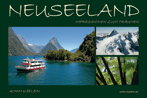 Neuseeland - Achim K&auml;flein