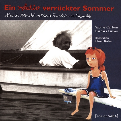 Ein relativ verr&uuml;ckter Sommer - Sabine Carbon, Barbara L&uuml;cker