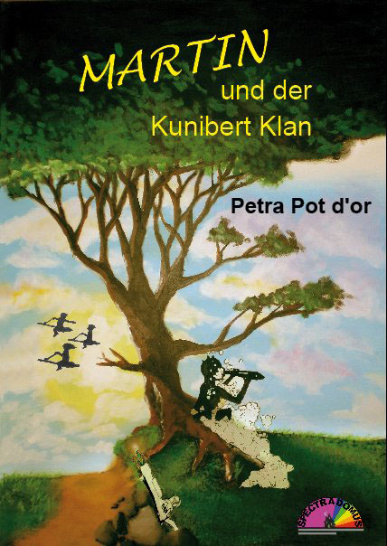 Martin und der Kunibert Klan - Petra Pot d'or