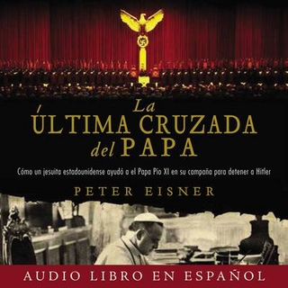 La Ultima Cruzada del Papa (the Pope's Last Crusade - Spanish Edition) Audio Libro CD MP3