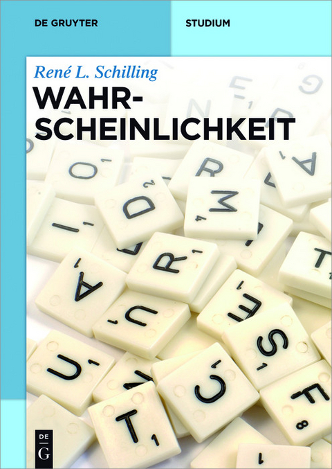 Wahrscheinlichkeit - René L. Schilling