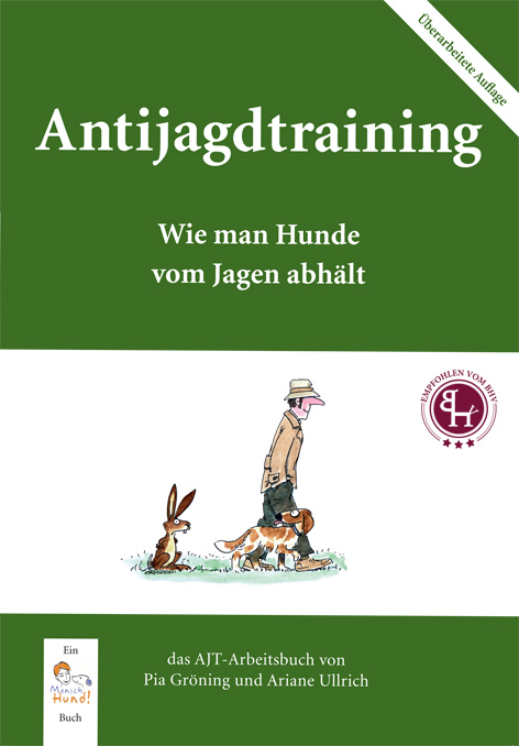 Antijagdtraining - Ariane Ullrich, Pia Gröning
