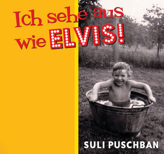 Ich sehe aus wie Elvis