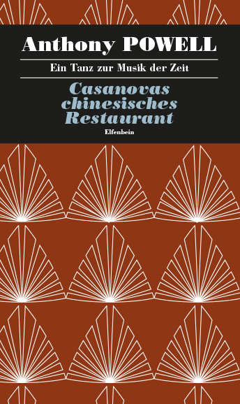 Ein Tanz zur Musik der Zeit / Casanovas chinesisches Restaurant - Anthony Powell