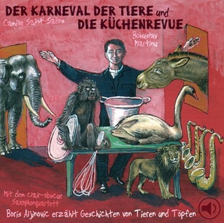 Der Karneval der Tiere /Die Küchenrevue