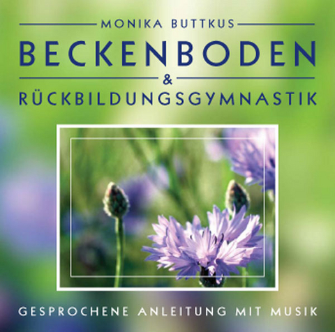 Beckenboden und R&uuml;ckbildungsgymnastik - Monika Buttkus