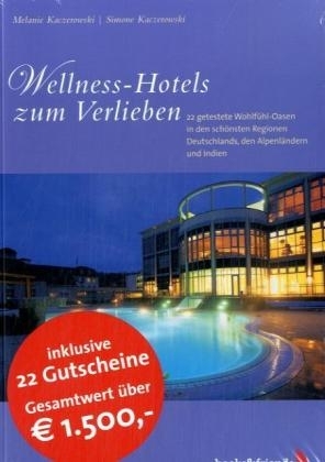 Wellness-Hotels zum Verlieben