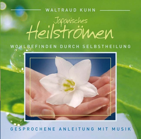 Japanisches Heilstr&ouml;men CD - Waltraud Kuhn