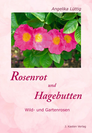 Rosenrot und Hagebutten