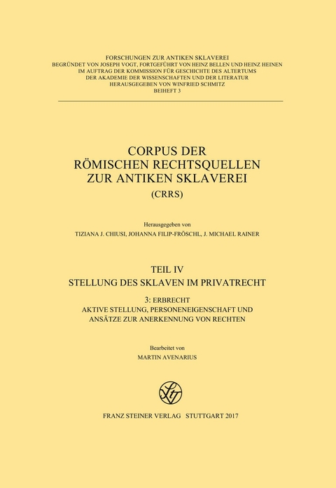 Corpus der r&ouml;mischen Rechtsquellen zur antiken Sklaverei (CRRS)
