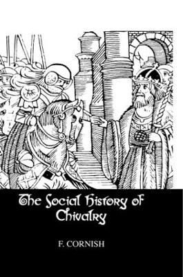 The Social History Of Chivalry