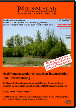 Hochfrequenzsender verursachen Baumschäden - Eine Beweisführung