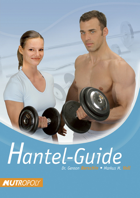 Hantel-Guide - Gereon Berschin, Markus M Voll