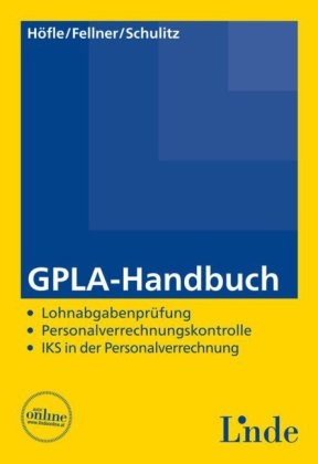 GPLA-Handbuch - Wolfgang H&ouml;fle, Walter Fellner, Wolfgang Schulitz