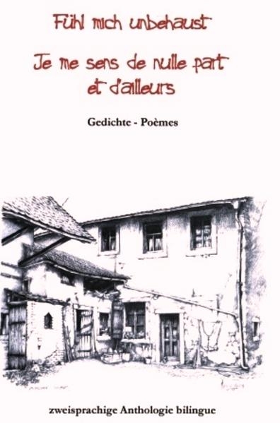 F&uuml;hl mich unbehaust - Je me sens de nulle part et ailleurs