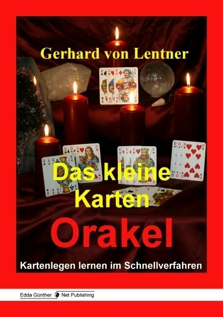 Das kleine Karten Orakel - Gerhard von Lentner