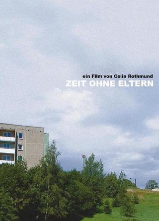 Zeit ohne Eltern