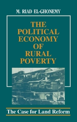The Political Economy of Rural Poverty - M. Riad El-Ghonemy