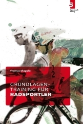 Grundlagentraining f&uuml;r Radsportler - Thomas Chapple