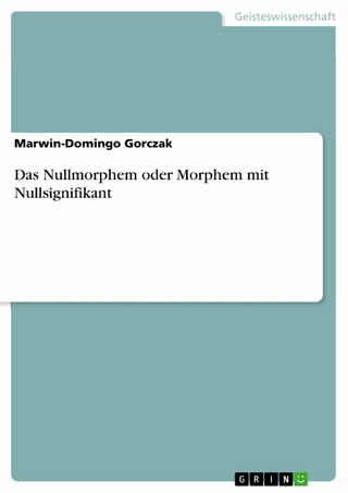Das Nullmorphem oder Morphem mit Nullsignifikant