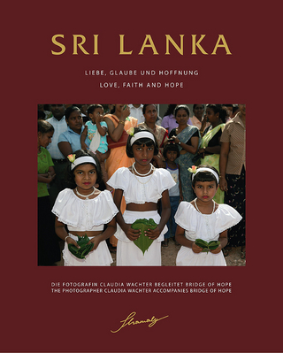 Sri Lanka -  Liebe, Glaube und Hoffnung