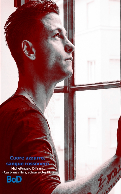 Cuore azzurro, sangue rossonero - Michelangelo DiFranco