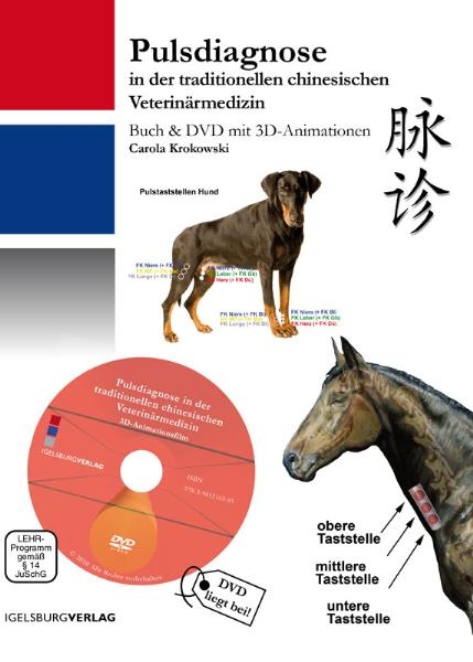 Pulsidagnose in der chinesischen Veterinärmedizin - Buch & DVD - Carola Krokowski