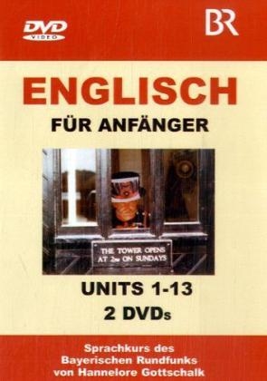 Englisch f&uuml;r Anf&auml;nger. Units 1-13 - Hannelore Gottschalk