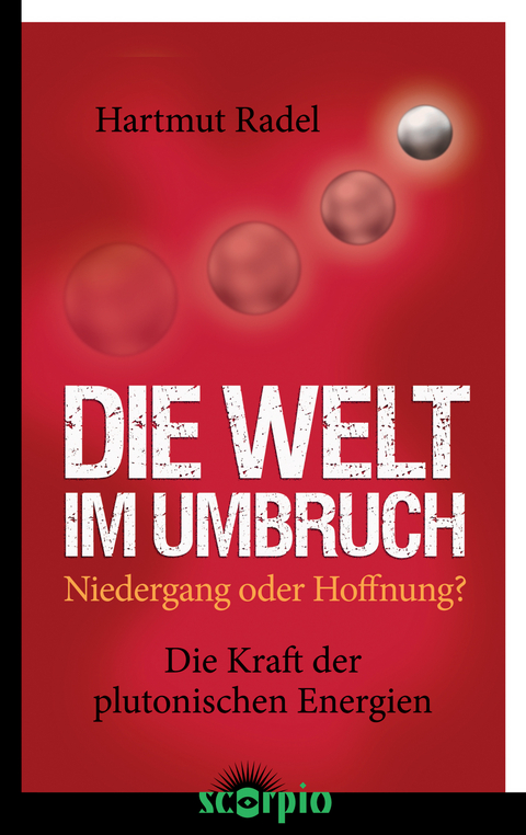 Die Welt im Umbruch - Hartmut Radel
