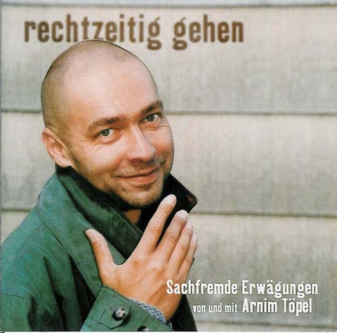 Rechtzeitig gehen - Arnim T&ouml;pel