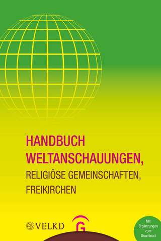 Handbuch Weltanschauungen, Religiöse Gemeinschaften, Freikirchen