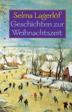 Geschichten zur Weihnachtszeit - Selma Lagerl&ouml;f