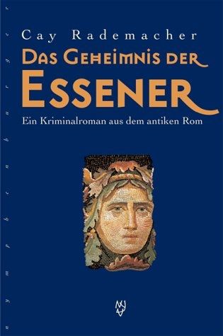 Das Geheimnis der Essener - Cay Rademacher