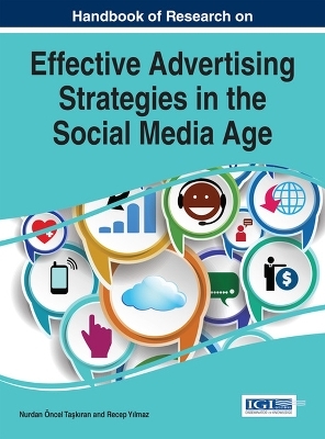 Handbook of Research on Effective Advertising Strategies in the Social Media Age - 
