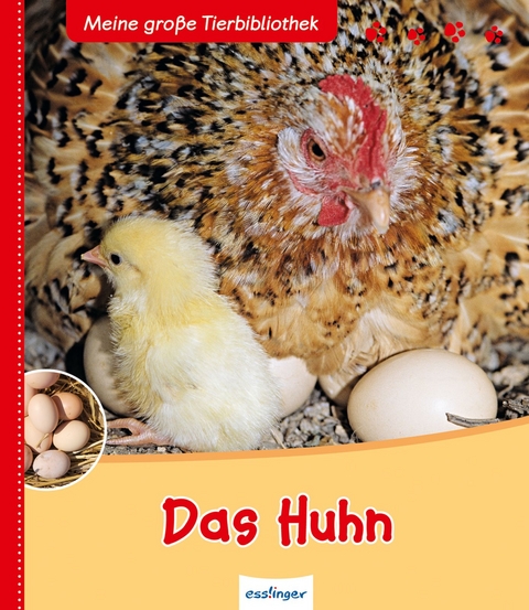 Meine gro&szlig;e Tierbibliothek: Das Huhn - Christian Havard