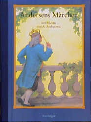 Andersens M&auml;rchen - Hans Ch Andersen, Anastassija Archipowa