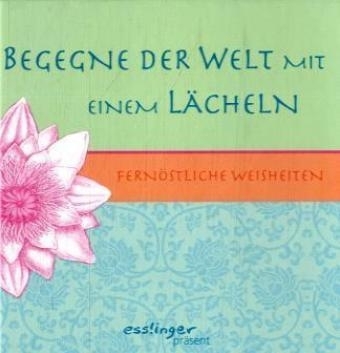 Begegne der Welt mit einem L&auml;cheln