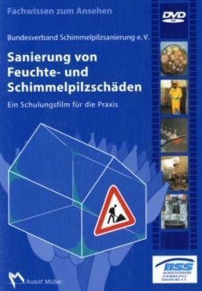 Sanierung von Feuchte- und Schimmelpilzschäden