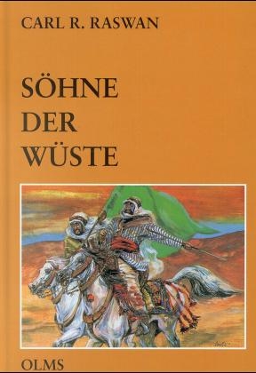 S&ouml;hne der W&uuml;ste - Carl R Raswan