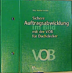 Sichere Auftragsabwicklung mit der VOB für Dachdecker - 