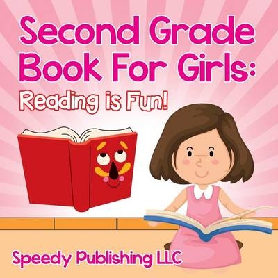 Second Grade Book For Girls -  Speedy Publishing LLC