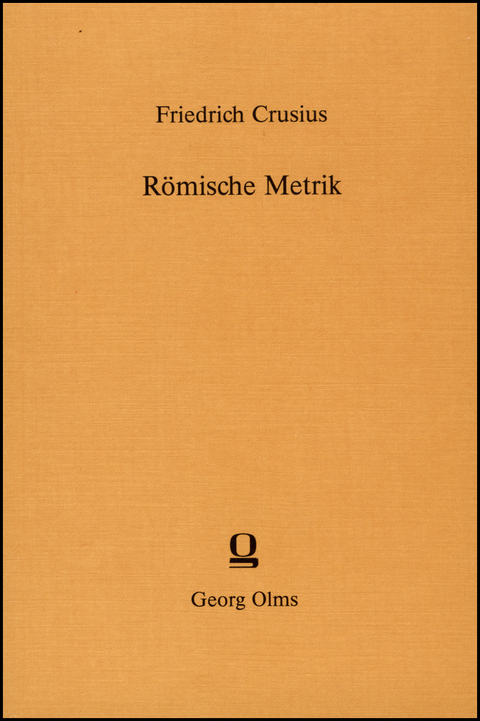 R&ouml;mische Metrik - Friedrich Crusius