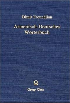 Armenisch-Deutsches W&ouml;rterbuch - Dirair Froundjian
